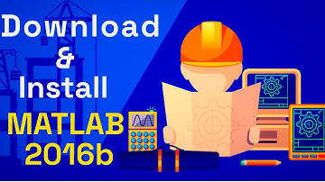 How to Install MATLAB 2016b Full Cracked