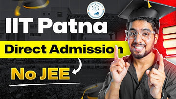 IIT PATNA Without JEE : Worth it ? | Ritik Meghwani