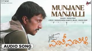 Munjane Manjalli | Audio Song | Just Maath Maathali | Kiccha Sudeep | Ramya | Raghu Dixit |