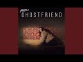 Miniature de la vidéo de la chanson Ghostfriend