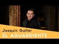 El aguardiente  joaquin guiller letra