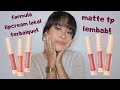 LIPCREAM MATTE TAPI LEMBAB! Dear Me 2 in 1 velvet veil color
