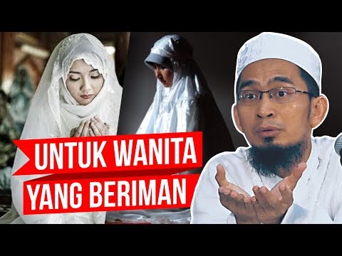perintah-jilbab-untuk-wanita-yang-merasa-punya-iman---ustadz-adi-hidayat-lc-ma