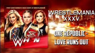 WWE: WrestleMania 35 - One Republic - Love Runs Out [ Theme]   AE (Arena Effects)