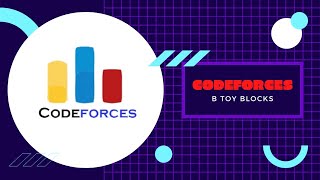 Educational Codeforces Round 98 ||Problem B||Toy Blocks