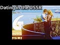 Dating in the Soviet Union. Soviet Love and The Very First Soviet Meme #ussr