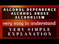 Alcoholism, alcohol abuse, alcohol dependence, and management of alcoholism