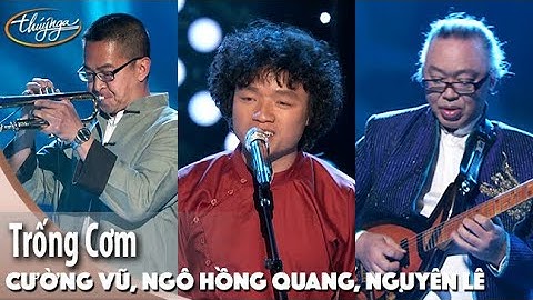 PBN 115 | Nguyên Lê, Cường Vũ, Ngô Hồng Quang - Trống Cơm