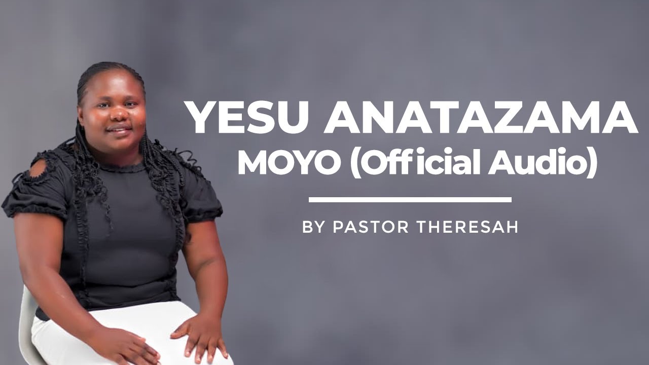 Yesu Anatazama Moyo (Official Audio) - Pastor Theresah - YouTube