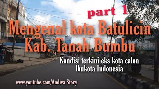 Keliling kota Tanah Bumbu / Batulicin. Kondisi terkini kota eks calon ibukota baru Indonesia Part 1 screenshot 2