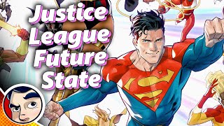 Justice League Future State - Full Story From Comicstorian