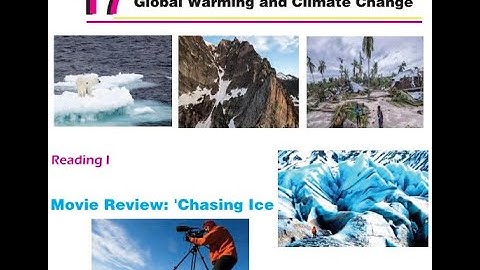 Grade 9 Unit 17 Reading I Movie Review Chasing Ice [Exercise with Solutions]