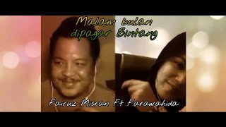 Fairuz Misran|Farahwahida Malam bulan dipagar Bintang|cover