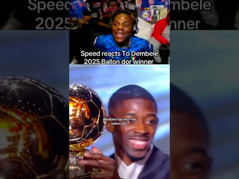 Dembele Won Ballon Dor 2025 Ishow Speed Reaction Dembele Ballondor Shorts Viralshorts 