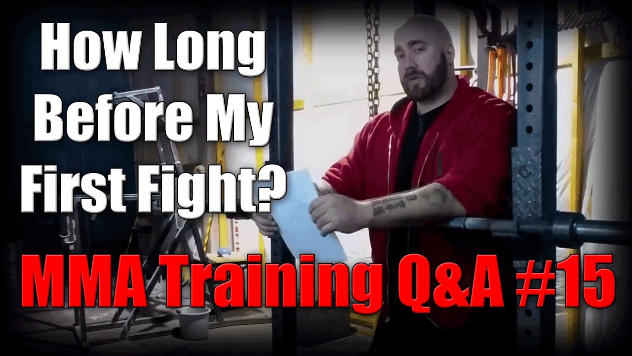 First Mma Fighter How Long Before My First MMA Fight? | MMA Training Q&A - YouTube
