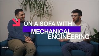 Mechanical Engineering | On a sofa at the University of Surrey