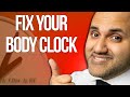 RESET YOUR BODY CLOCK and get better sleep at night