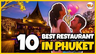 10 Best restaurants in Phuket you should try in 2023