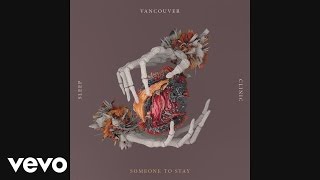 Vancouver Sleep Clinic - Someone to Stay (Audio)