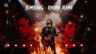 BIMBANG-RHOMA IRAMA-ROCK VERSION