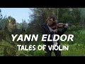 Tales Of Violin - Yann Eldor (No More War)