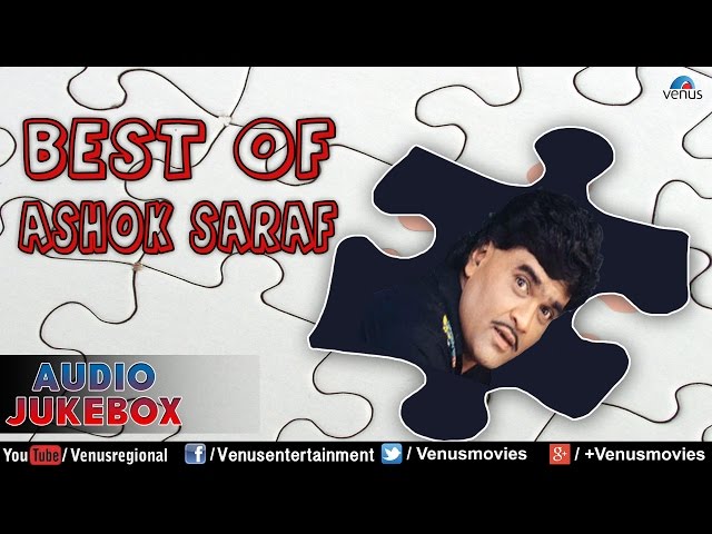 Ashok Saraf || Audio Jukebox | Ishtar Regional class=