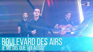 Boulevard des airs - Je me dis que toi aussi / #Victoires2019 chords