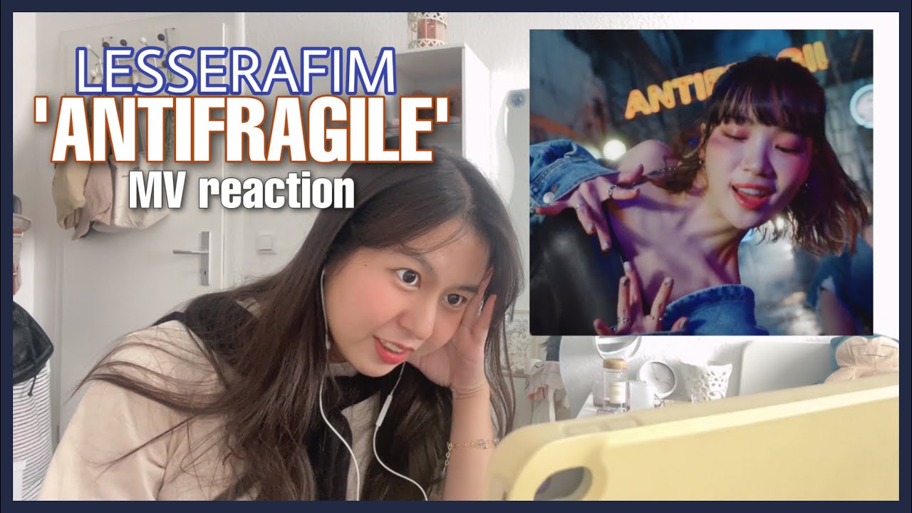 日本語/한글/ENG) LE SSERAFIM 르세라핌 'ANTIFRAGILE' MV Reaction 🤍