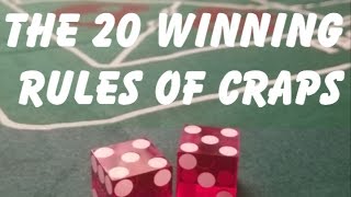 THE 20 WINNING RULES OF CRAPS - A UNIQUE STRATEGY FOR CRAPS