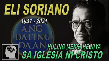 PAGPANAW ni ELI SORIANO at  HULING MENSAHE nya sa IGLESIA NI CRISTO | Jevara PH