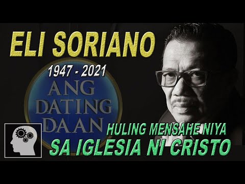 Pagpanaw Ni Eli Soriano At Huling Mensahe Nya Sa Iglesia Ni Cristo | Jevara Ph