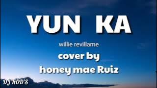 YUN KA-Willie revillame-cover honey mae ruiz