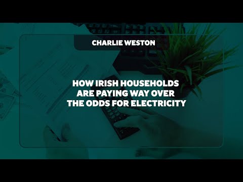 Charlie Weston: How Irish households are paying way over the odds for electricity