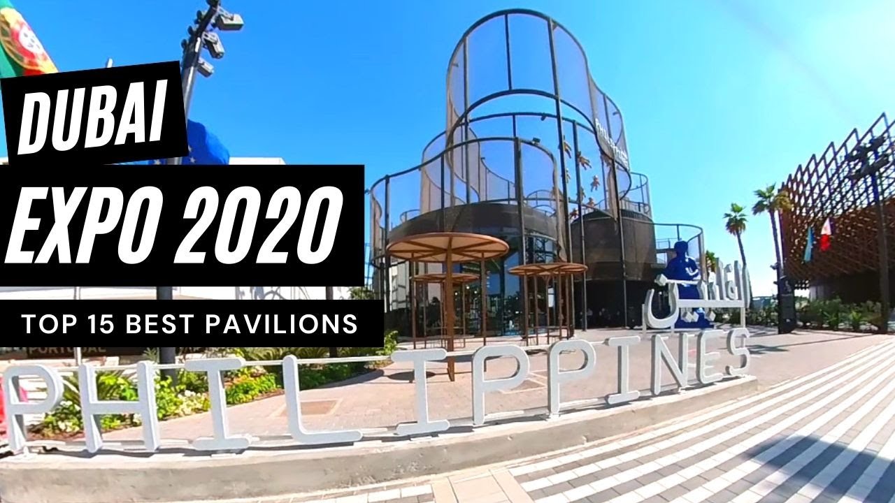 TOP 15 BEST PAVILIONS || EXPO 2020 DUBAI [ Inside Expo 2020 - Full Tour ...