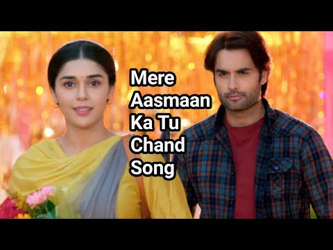 Sirf Tum New Song | Mere Aasmaan Ka Tu Chand | Ranveer Suhani Song