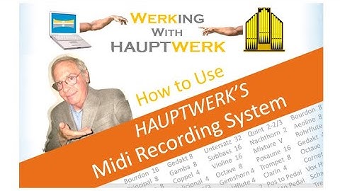 How to Use Hauptwerk