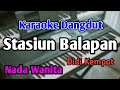 STASIUN BALAPAN - KARAOKE || NADA WANITA CEWEK || Didi Kempot || Audio HQ || Live Keyboard