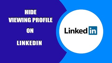 How to Hide Viewing Profile on Linkedin ? Linkedin Tips