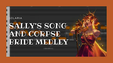 【Sally's Song and Corpse Bride Medley by @Trickywi 】SOLARIA【SYNTHESIZER V COVER】+ SVP