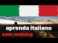 Aprenda italiano dormindo - língua italiana - com música