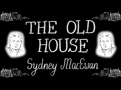 The Old House - 1917 - Sydney Macewan - Singalong Lyrics