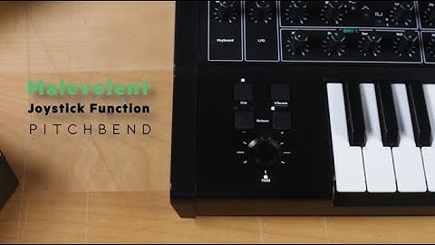 Malevolent Tutorial - Joystick Function - Pitchbend