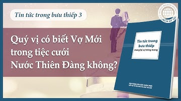 [Thẻ tin tức] Quý vị có biết Vợ Mới trong tiệc cưới Nước Thiên Đàng không? | Đức Chúa Trời Mẹ