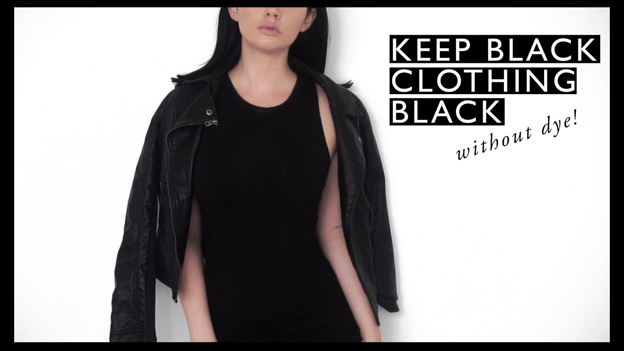 KEEP YOUR BLACK CLOTHES BLACK (without dye!) // Rachel ...