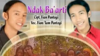 NDAK BA'ARTI #fian_pantogi #pantogi_production #pantogi_entertainment