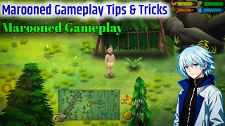 Marooned Gameplay Tips and Tricks | Marooned Gameplay | Marooned game screenshot 1