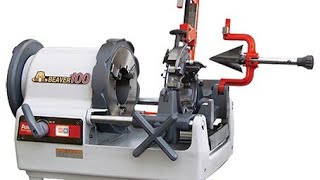 How To Use Threading Machine Model : Beaver 100  , Cut and Ream Pipes