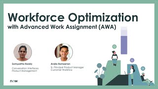 ServiceNow Workforce Optimization & Advanced Work Assignment Overview