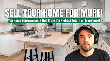 Home Improvements That Add Value to Your Home!