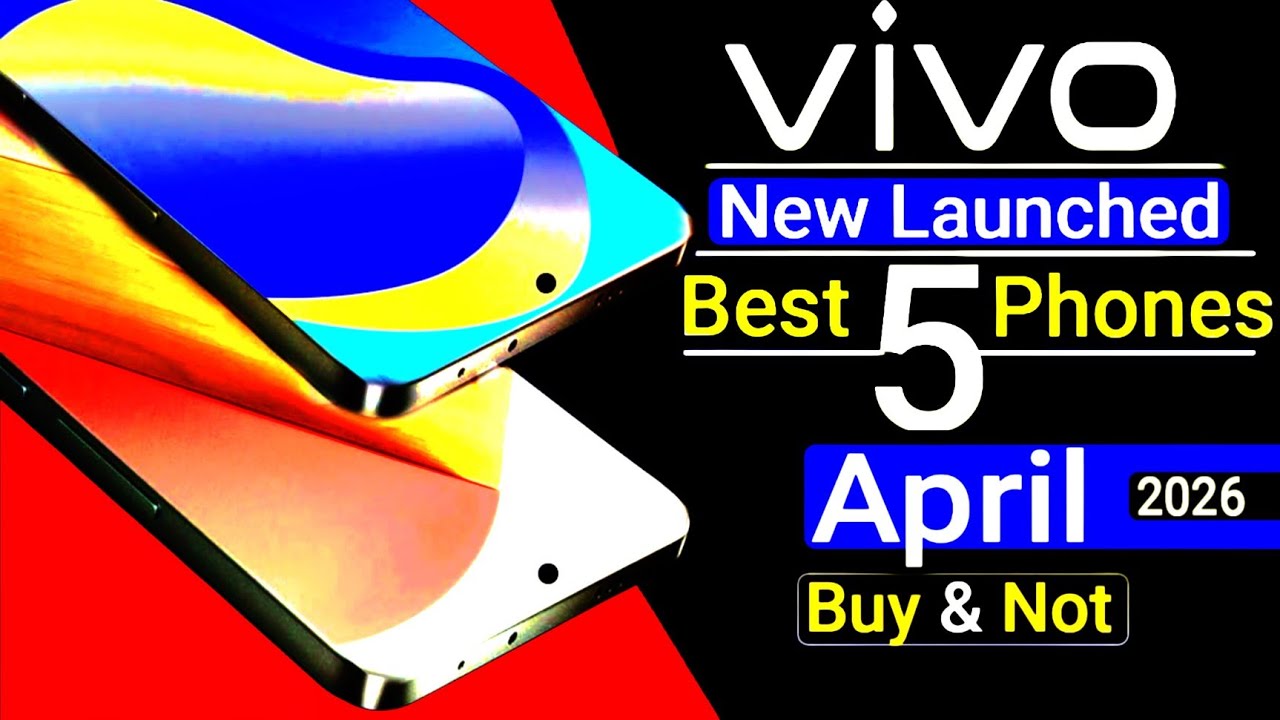 Vivo Top 5 Newly Launched Mobile Phones 2026! All Price Details - YouTube